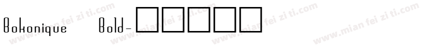 Bokonique Bold字体转换